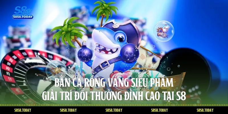 Bắn Cá Rồng Vàng