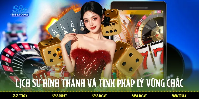 Lịch sử hình thành và tính pháp lý vững chắc