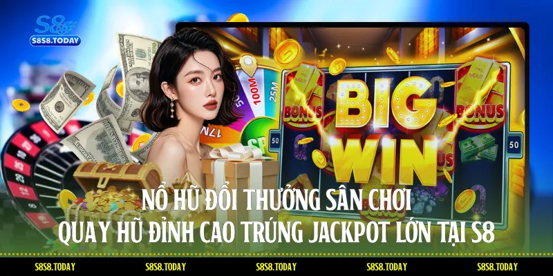 Nổ Hũ Đổi Thưởng