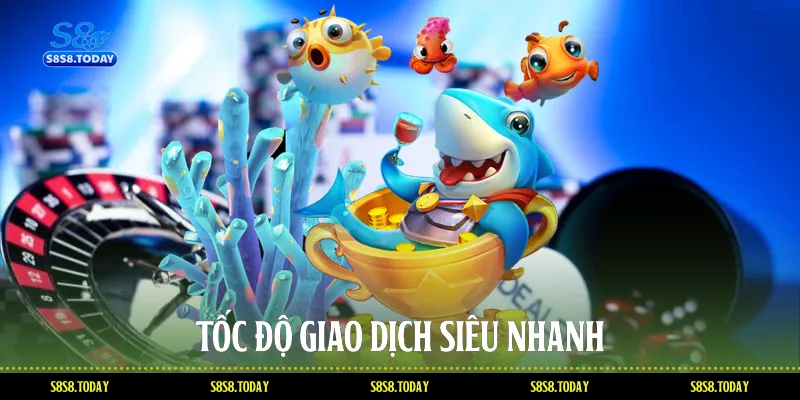 Tốc độ giao dịch siêu nhanh
