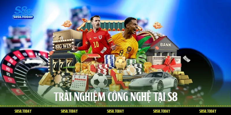 Trải Nghiệm Công Nghệ Tại S8